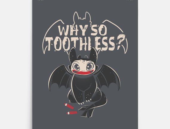 Why So Toothless