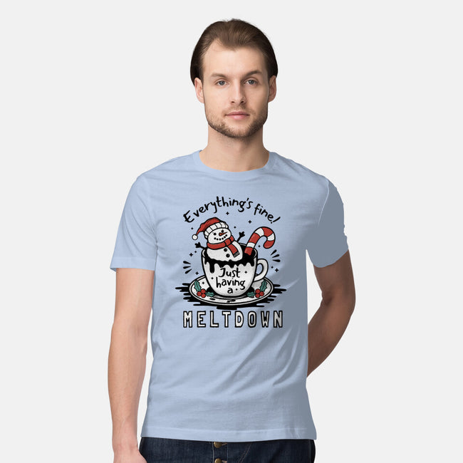 Just Having A Meltdown-Mens-Premium-Tee-Trendlory