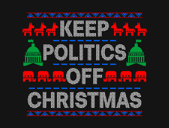 Keep Politics Off Christmas