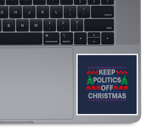 Keep Politics Off Christmas