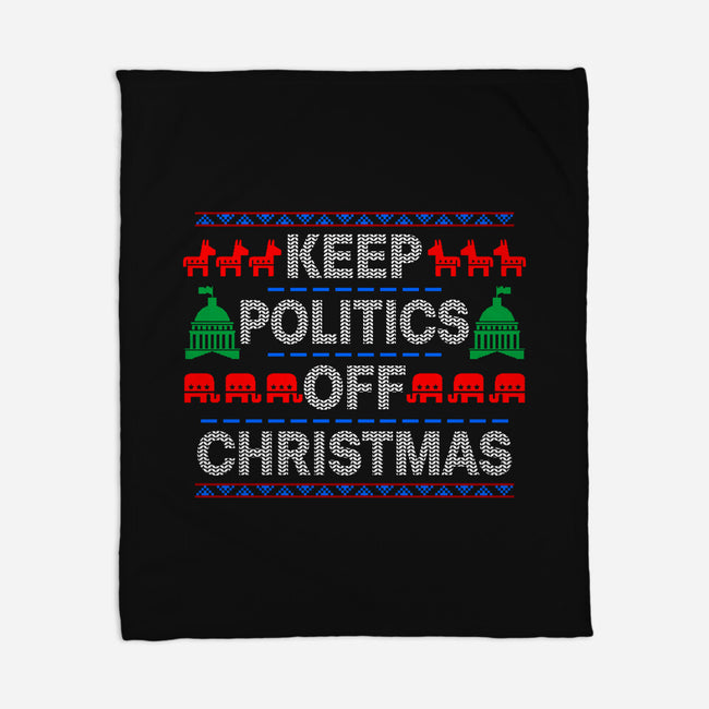 Keep Politics Off Christmas-None-Fleece-Blanket-Boggs Nicolas