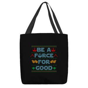 Be A Force For Good