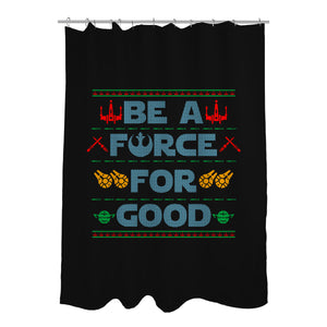 Be A Force For Good