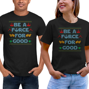 Be A Force For Good