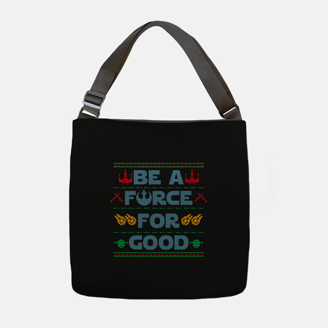 Be A Force For Good-None-Adjustable Tote-Bag-Boggs Nicolas