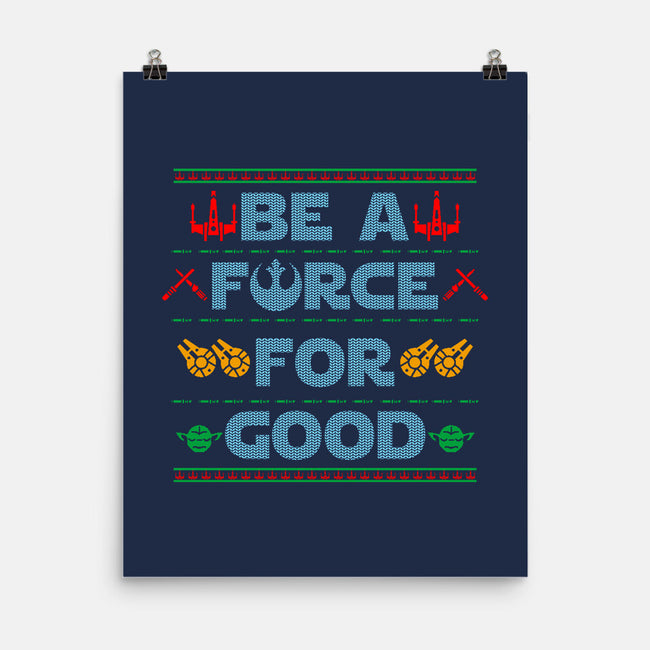 Be A Force For Good-None-Matte-Poster-Boggs Nicolas