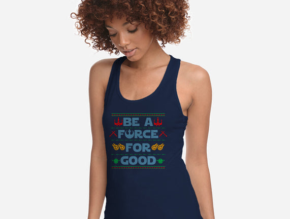 Be A Force For Good