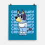 Chill Blue Heeler-None-Matte-Poster-estudiofitas