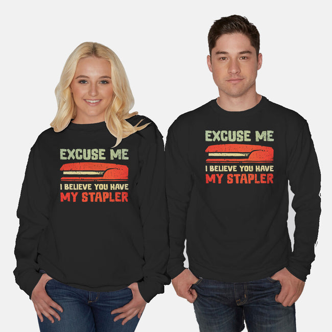 I Believe You Have My Stapler-Unisex-Crew Neck-Sweatshirt-kg07