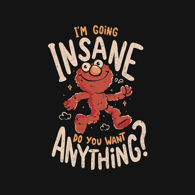 Going Insane Do You Want Anything-Womens-V-Neck-Tee-Arigatees