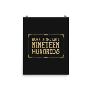 Born In The Late Nineteen Hundreds