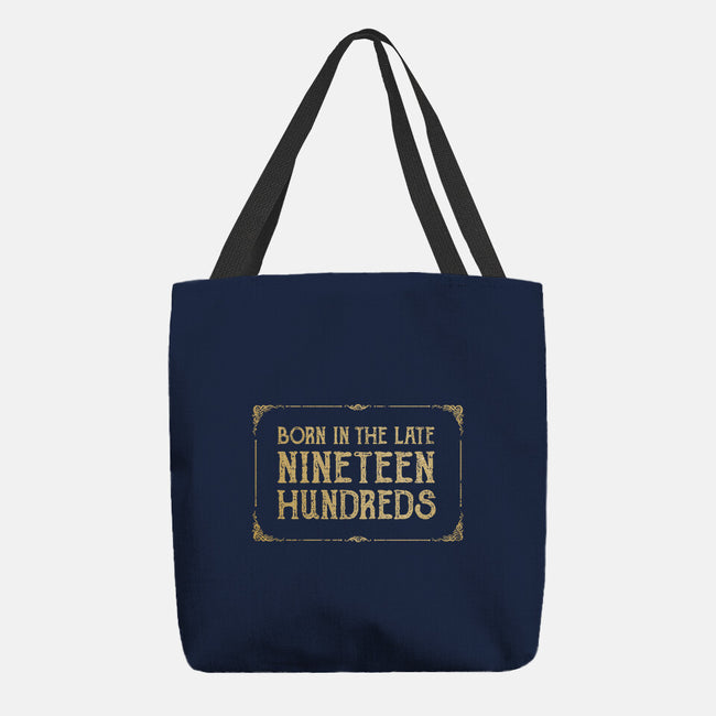 Born In The Late Nineteen Hundreds-None-Basic Tote-Bag-kg07