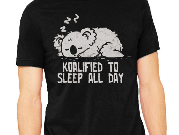 Koalified To Sleep All Day