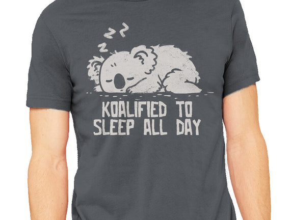 Koalified To Sleep All Day