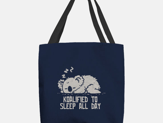 Koalified To Sleep All Day