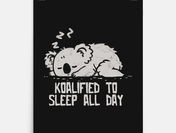 Koalified To Sleep All Day