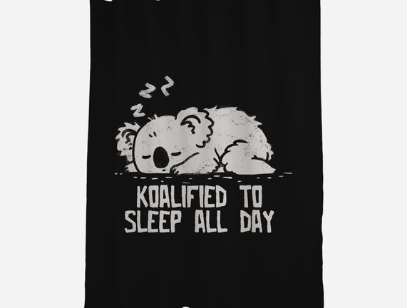 Koalified To Sleep All Day