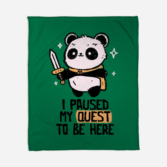 I Paused My Quest To Be Here-None-Fleece-Blanket-koalastudio