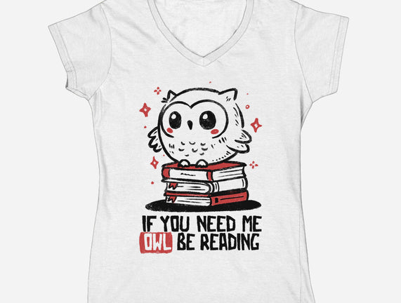 If You Need Me Owl Be Reading