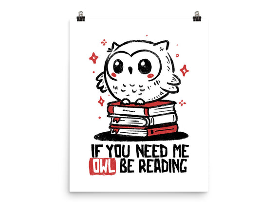 If You Need Me Owl Be Reading