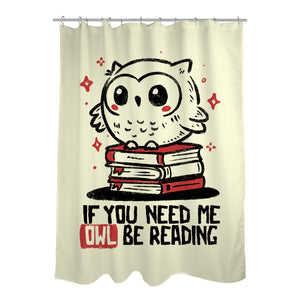 If You Need Me Owl Be Reading