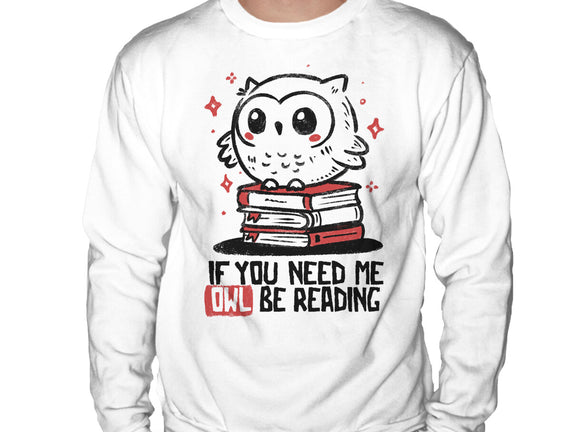 If You Need Me Owl Be Reading