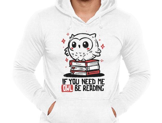 If You Need Me Owl Be Reading