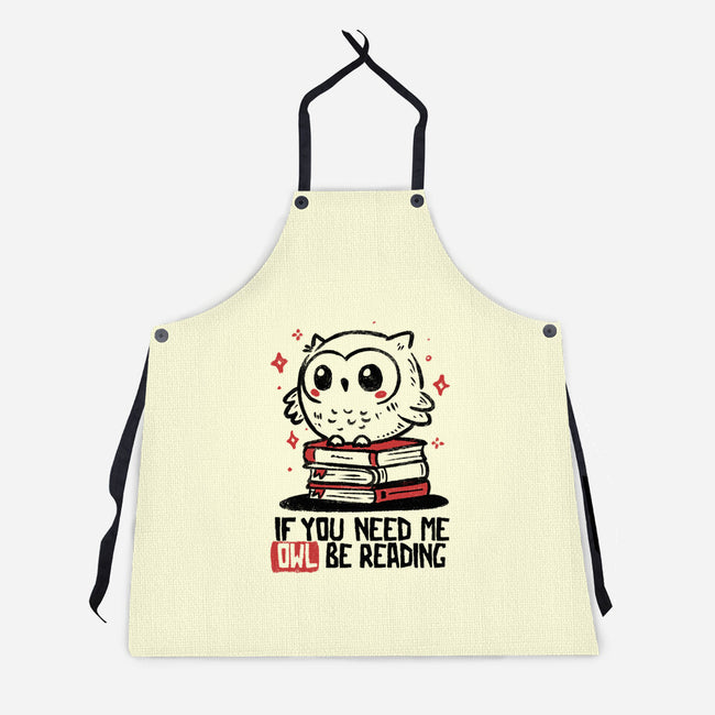 If You Need Me Owl Be Reading-Unisex-Kitchen-Apron-koalastudio