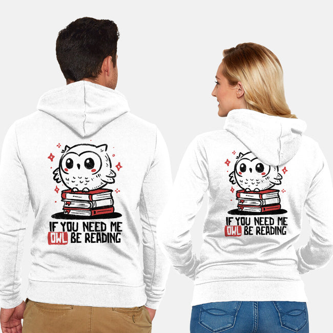 If You Need Me Owl Be Reading-Unisex-Zip-Up-Sweatshirt-koalastudio