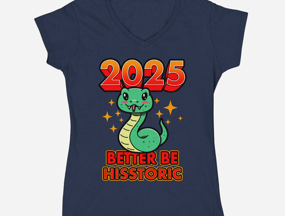 2025 Better Be Hisstoric