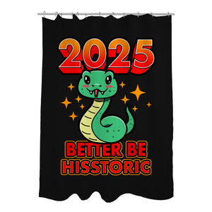 2025 Better Be Hisstoric