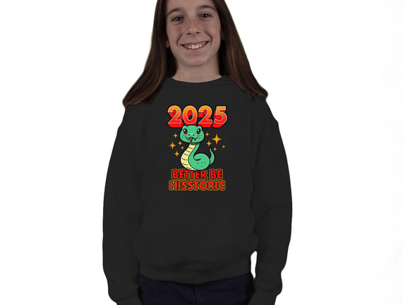 2025 Better Be Hisstoric