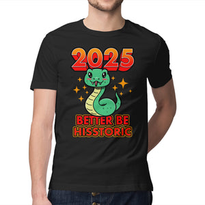 2025 Better Be Hisstoric