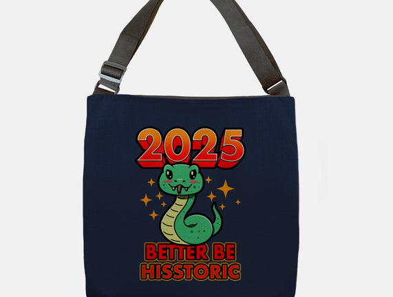 2025 Better Be Hisstoric