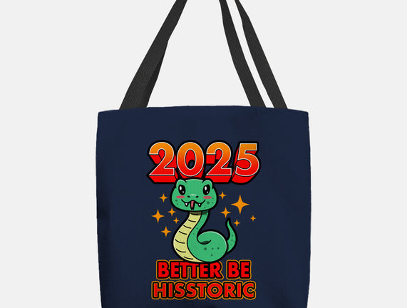 2025 Better Be Hisstoric