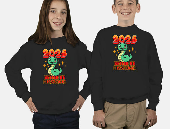 2025 Better Be Hisstoric