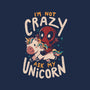 I'm Not Crazy Ask My Unicorn-None-Stretched-Canvas-Arigatees