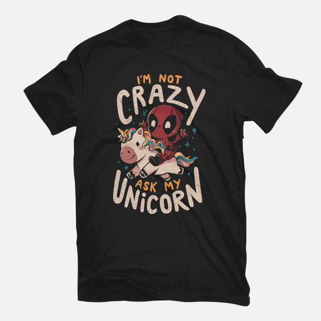 I'm Not Crazy Ask My Unicorn-Youth-Basic-Tee-Arigatees