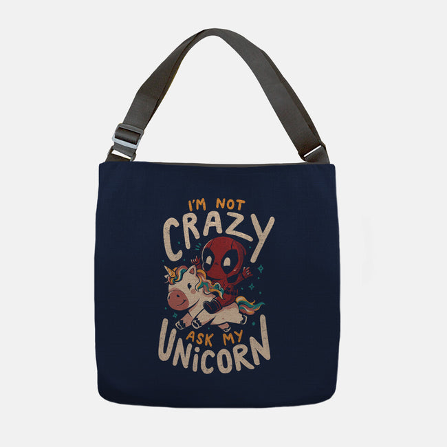 I'm Not Crazy Ask My Unicorn-None-Adjustable Tote-Bag-Arigatees