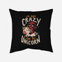 I'm Not Crazy Ask My Unicorn-None-Removable Cover w Insert-Throw Pillow-Arigatees