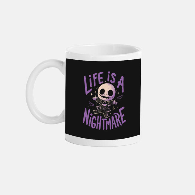 Life Is A Nightmare-None-Mug-Drinkware-Arigatees