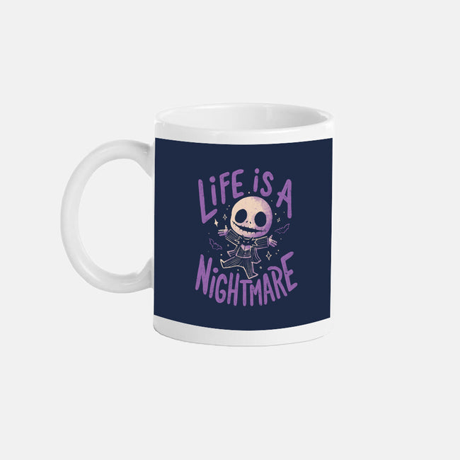 Life Is A Nightmare-None-Mug-Drinkware-Arigatees