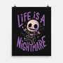 Life Is A Nightmare-None-Matte-Poster-Arigatees