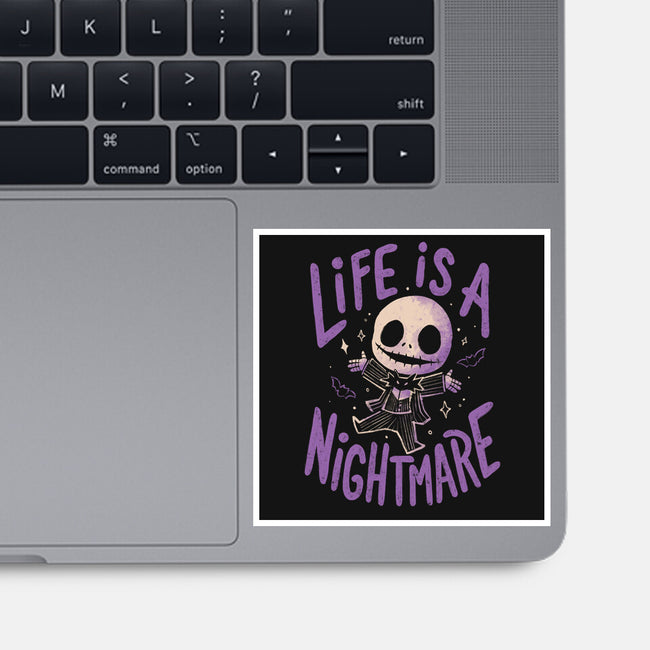 Life Is A Nightmare-None-Glossy-Sticker-Arigatees