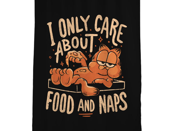 I Only Care About Food And Naps