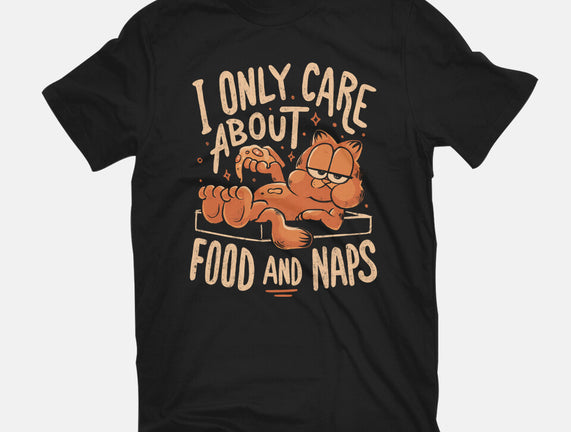 I Only Care About Food And Naps