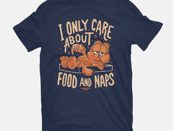 I Only Care About Food And Naps