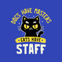 Cats Have Staff-None-Matte-Poster-koalastudio