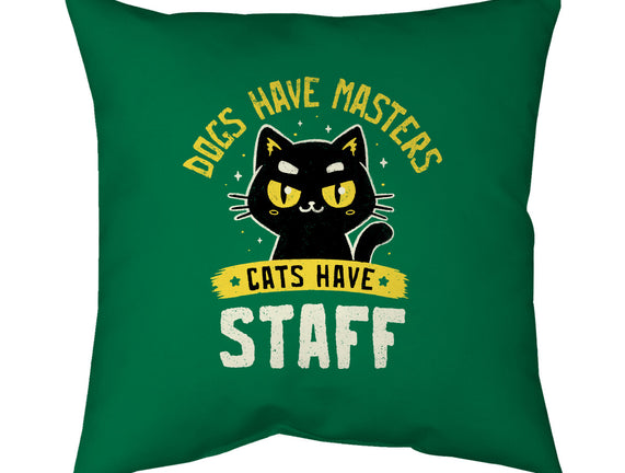 Cats Have Staff