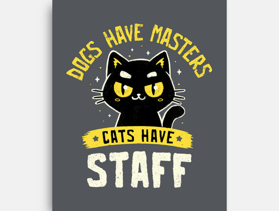 Cats Have Staff